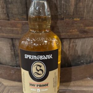 Springbank 5 y.o. 100 Proof 57.1% alc vol.